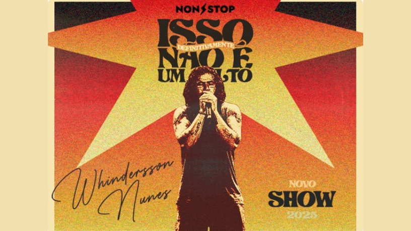Non Stop apresenta Whindersson Nunes em um espetáculo que mistura risadas, emoção e crítica social em Natal e Mossoró.